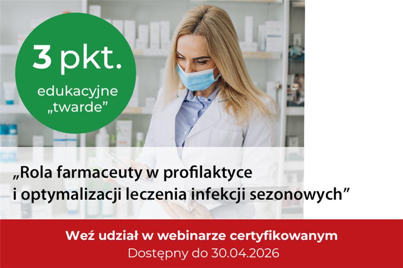 Rola farmaceuty w profilaktyce i optymalizacji leczenia infekcji sezonowych